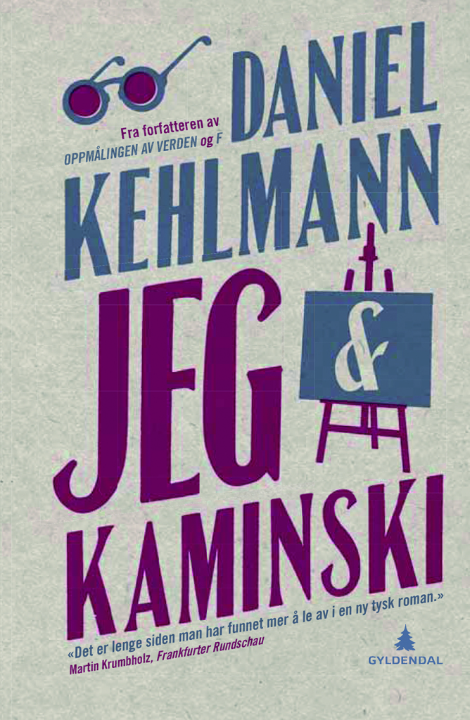 Daniel Kehlmann: Jeg & Kaminski