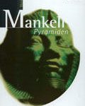 Mankell_Pyramiden